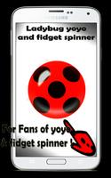 Miraculous yoyo and Fidget spinner Ladybug poster