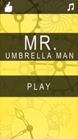 Mr.Umbrella Man Plakat