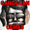 Gangguan Cemas