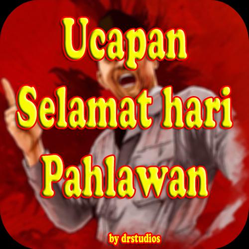 Kata Kata Ucapan Selamat Hari Pahlawan For Android Apk Download