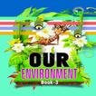 ”Our Environment-3