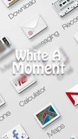 White A Moment GO Theme Cartaz