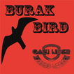 Burak Bird