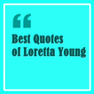 Best Quotes of Loretta Young