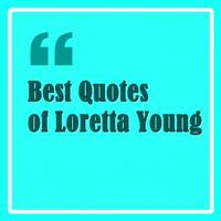 Best Quotes of Loretta Young poster