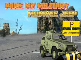 Park My Military humvee Jeep - Army Jeep Parking poster