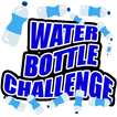 WATER BOTTLE CHALLENGE