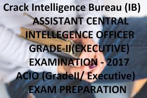 Crack Intelligence Bureau (IB) ACIO  Exam 2017 poster