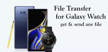 File Transfer for Galaxy Watch