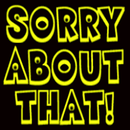 Sorry About That Adventure APK