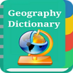 ”Geography Dictionary