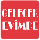 Gelecekevimde APK