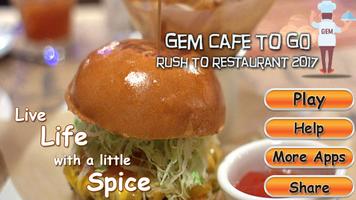 Gem Cafe To GO : Rush To Restaurant 2017 Plakat