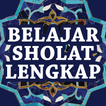 Belajar Sholat Lengkap