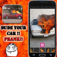 Dude your car - fire prank الملصق