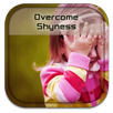 How To Overcome Shyness APK