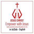 Empower with Jesus - in Zulu language APK