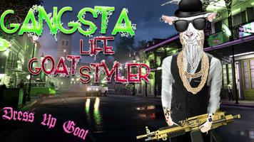 Gangsta Life Goat Styler Affiche