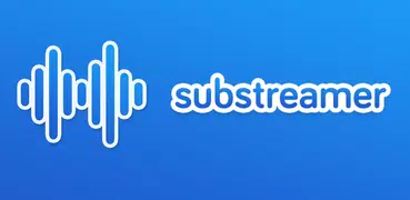 substreamer - Subsonic Client