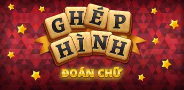 Ghép Hình Đoán Chữ