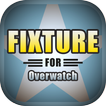 Fixture for Overwatch