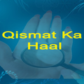 Qismat Ka Haal