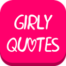 ♥ Girly Quotes ♥ APK