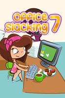 Office Slacking 7 Affiche