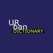 Urban Dictionary (Unofficial)