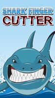 Shark Finger Cutter Affiche