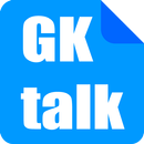 GK talk APK