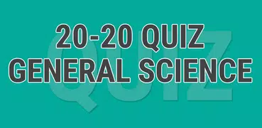 20-20 Quiz General Science