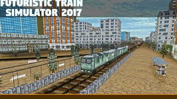 Futuristic Train Sim 2017 পোস্টার