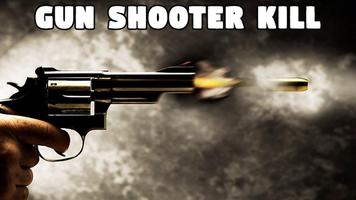 Poster Gun Shooter Kill