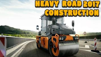 Poster Heavy Road Construction 2017