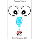 Trainer Watch for Pokemon GO! APK