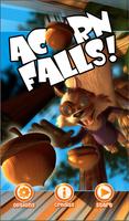 Acorn Falls! Affiche