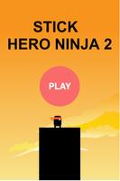 Stick Hero Ninja 2 poster