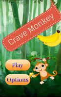 Poster Cravey Monkey-Cut the rope