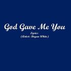God Gave Me You Lyrics-icoon