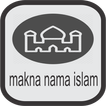 Makna Nama Islam