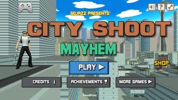 City Shoot Mayhem poster