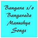 Bangara s/o Bangarada Manushya Songs Tml APK