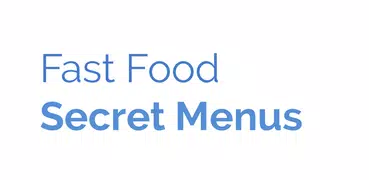 Fast Food Secret Menu Guide