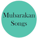 Mubarakan Songs Ly
