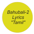 Lyrics Bahubali-2 Tamil Mvs APK
