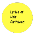 Lyrics of Half-GirlFriend MV