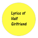 Lyrics of Half-GirlFriend MV APK