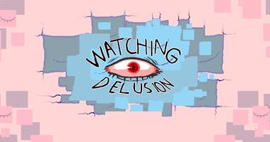 Watching Delusion[free ver] poster