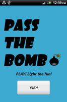 Pass the bomb poster